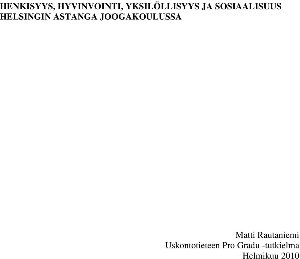 JOOGAKOULUSSA Matti Rautaniemi