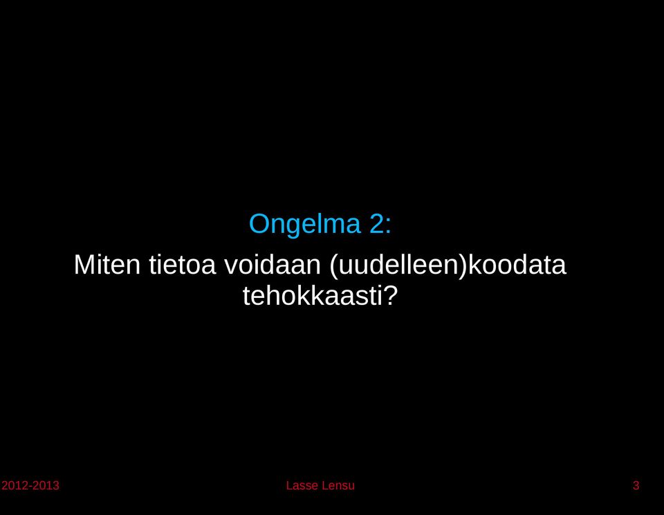 (uudelleen)koodata