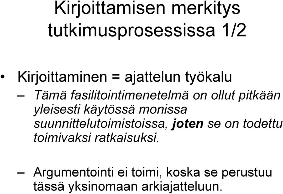 monissa suunnittelutoimistoissa, joten se on todettu toimivaksi