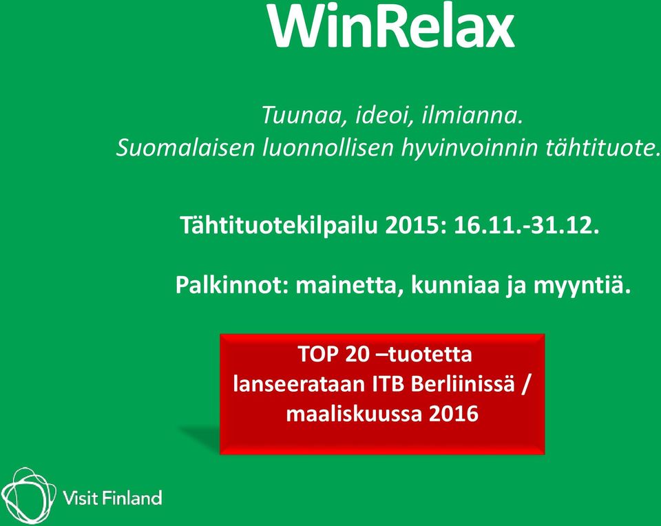 Tähtituotekilpailu 2015: 16.11.-31.12.