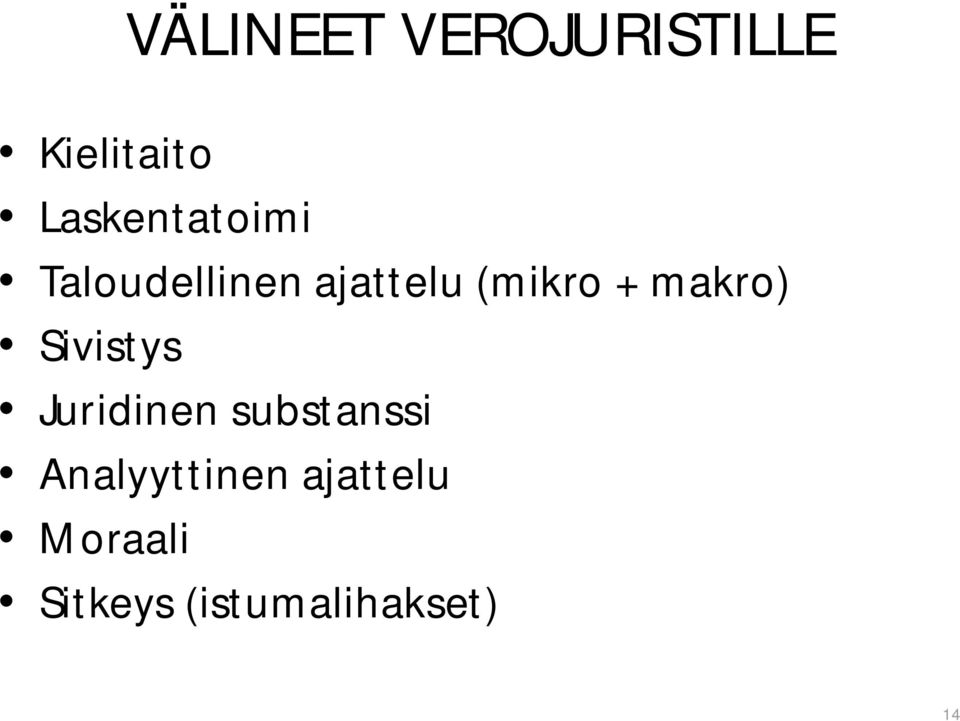 + makro) Sivistys Juridinen substanssi
