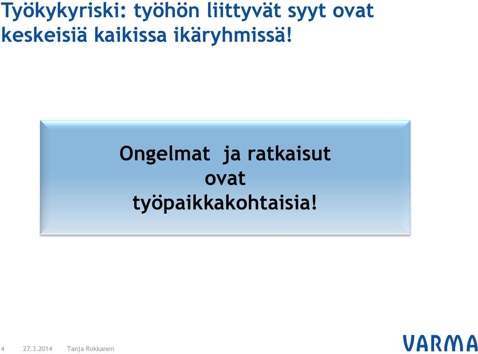 ikäryhmissä!