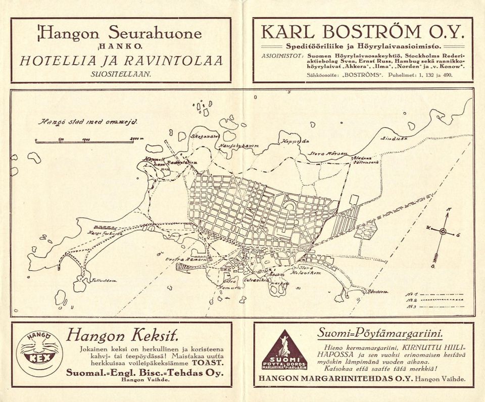 BOSTRÖMS". Puhelimet: 1, 132 ja 490. Hangon Keksii. Jokainen keksi on herkullinen ja koristeena kahvj= tai teepöydässä! Maistakaa uutta herkkuisaa voileipäkeksiämme TOAST. Suomal.=Engl.