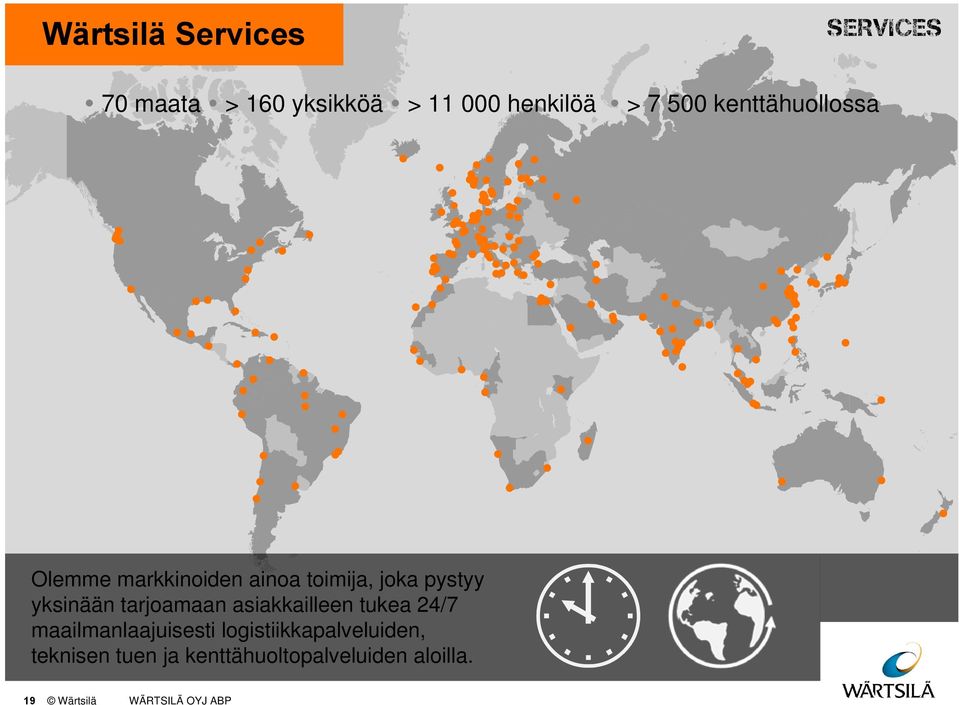 yksinään tarjoamaan asiakkailleen tukea 24/7 maailmanlaajuisesti