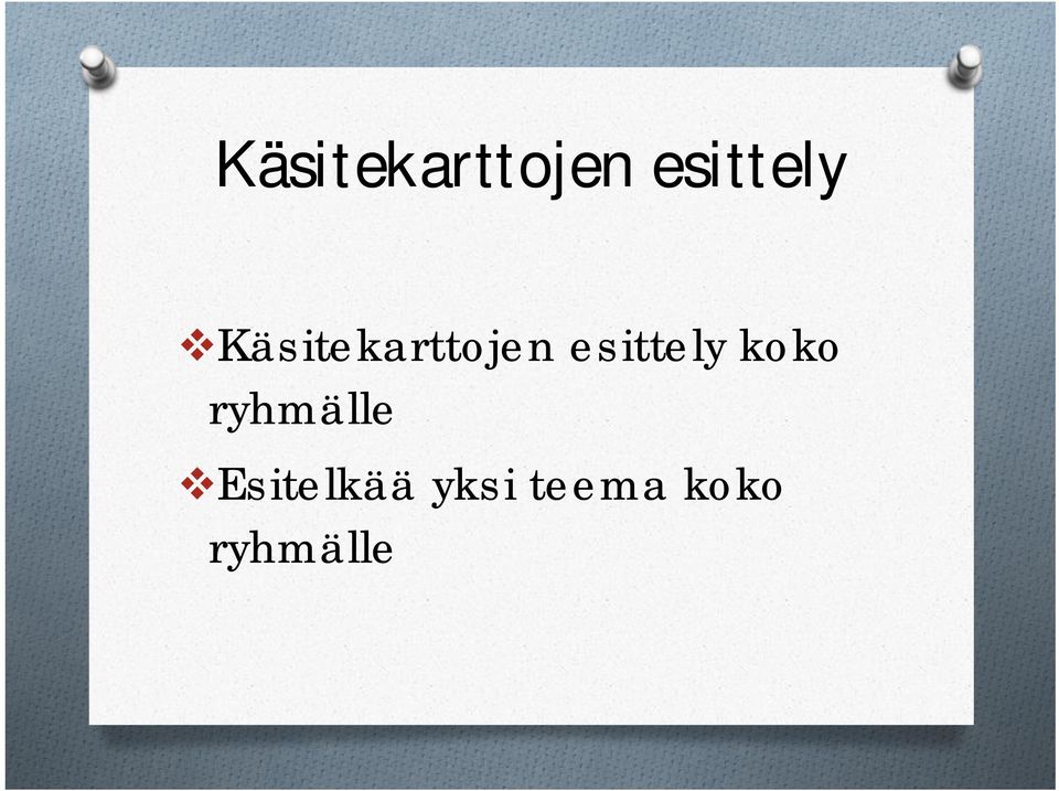 yksi teema koko ryhmälle