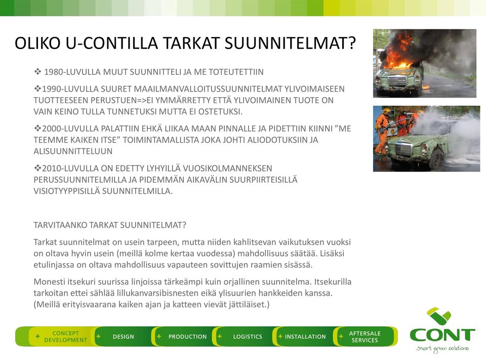 TUNNETUKSI MUTTA EI OSTETUKSI.