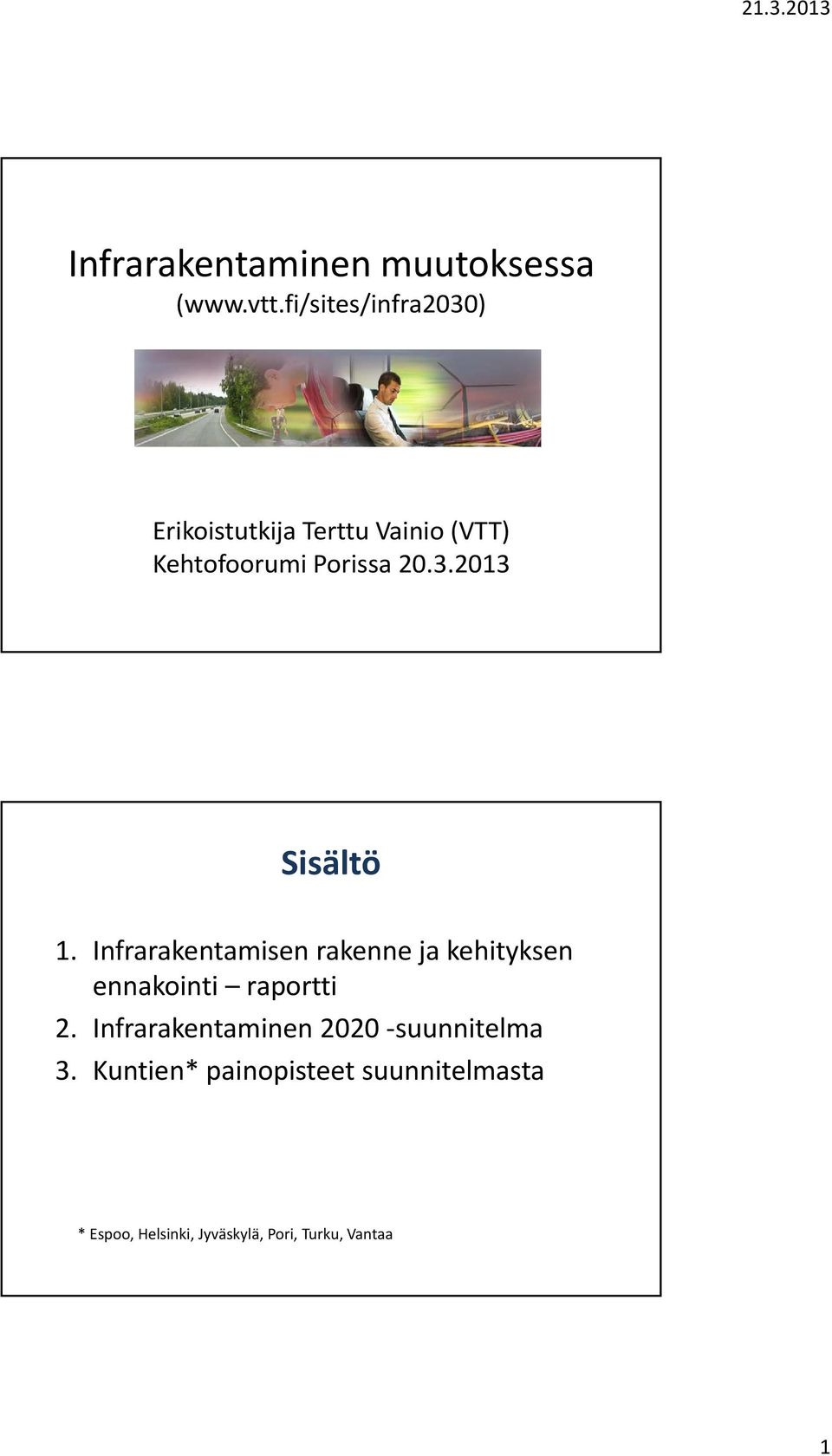 Infrarakentamisen rakenne ja kehityksen ennakointi raportti 2.