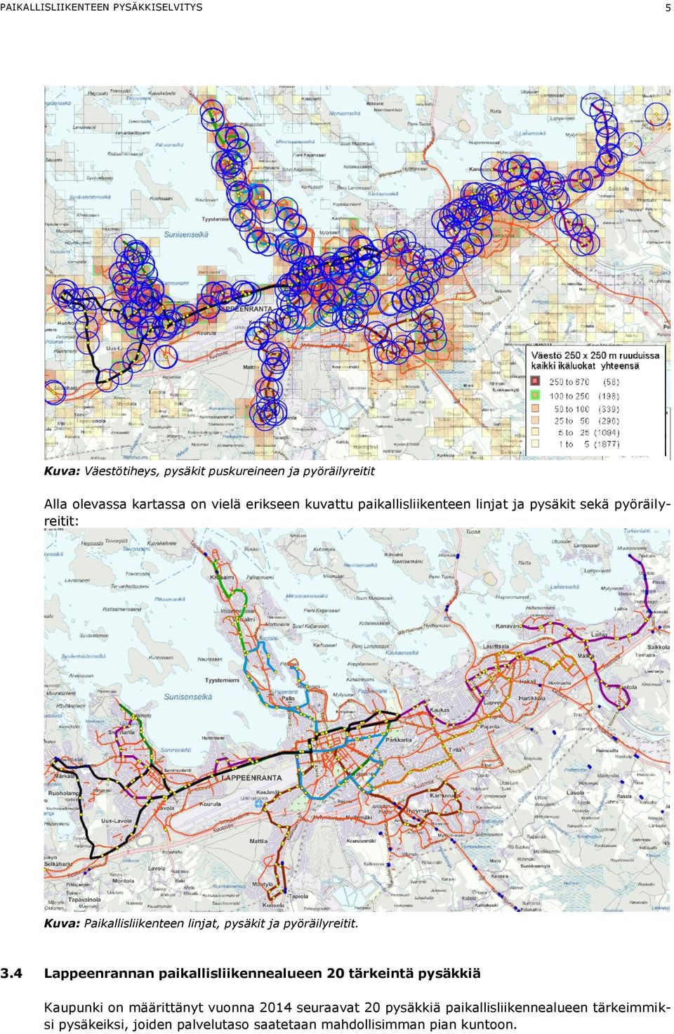 ja pyöräilyreitit. 3.