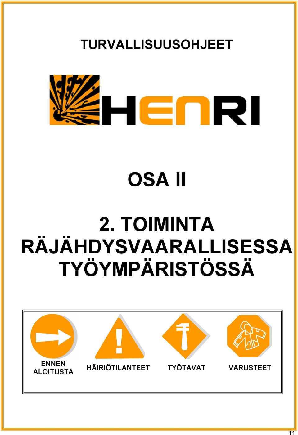 RÄJÄHDYSVAARALLISESSA