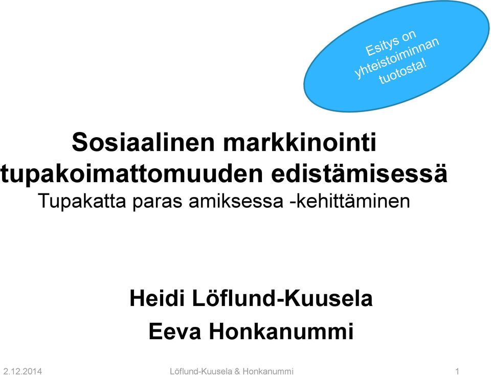 -kehittäminen Heidi Löflund-Kuusela Eeva