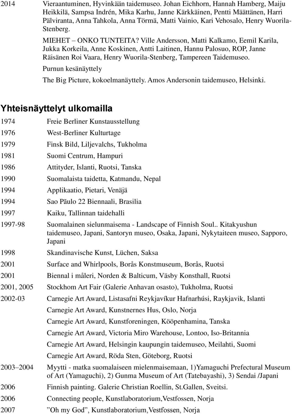 Stenberg. MIEHET ONKO TUNTEITA?