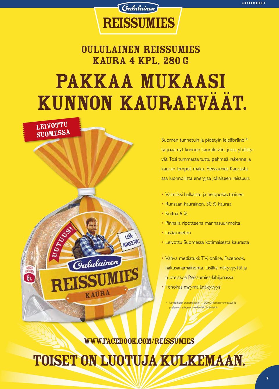 Reissumies Kaurasta saa luonnollista energiaa jokaiseen reissuun.