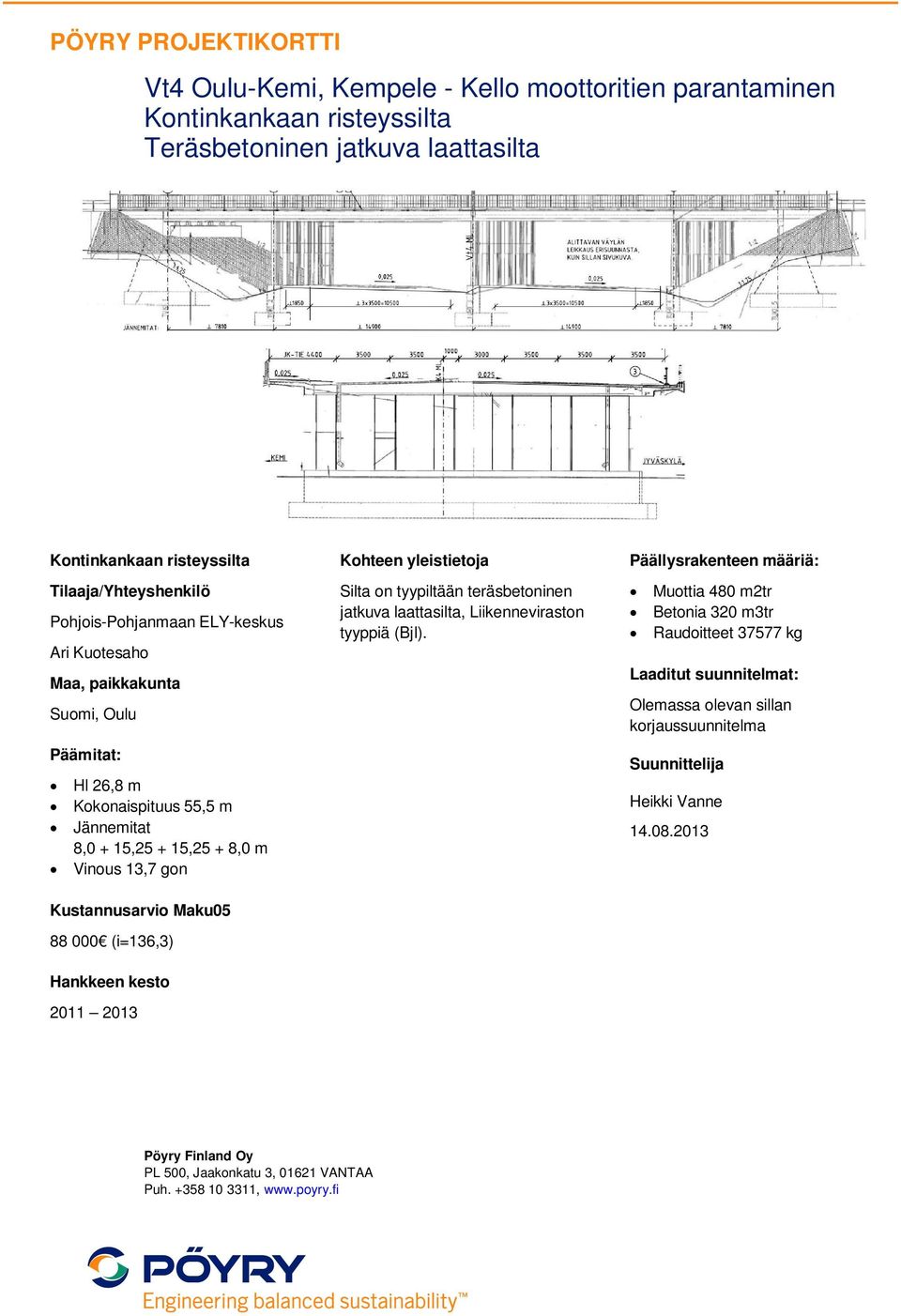(i=136,3) jatkuva laattasilta, Liikenneviraston tyyppiä (Bjl).