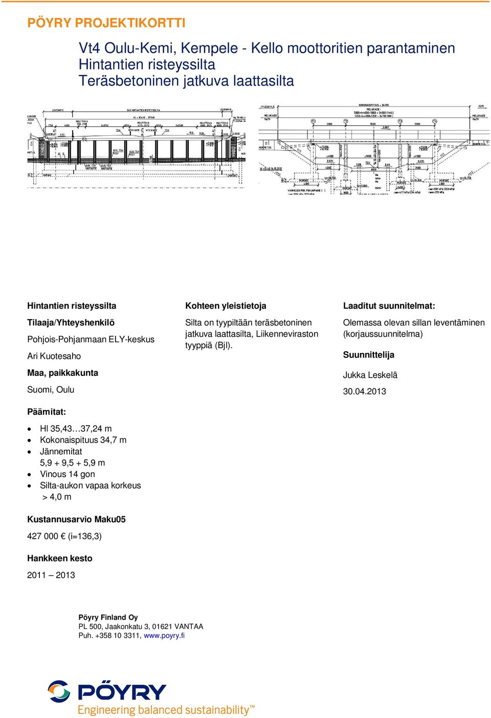 14 gon > 4,0 m jatkuva laattasilta, Liikenneviraston tyyppiä (Bjl).