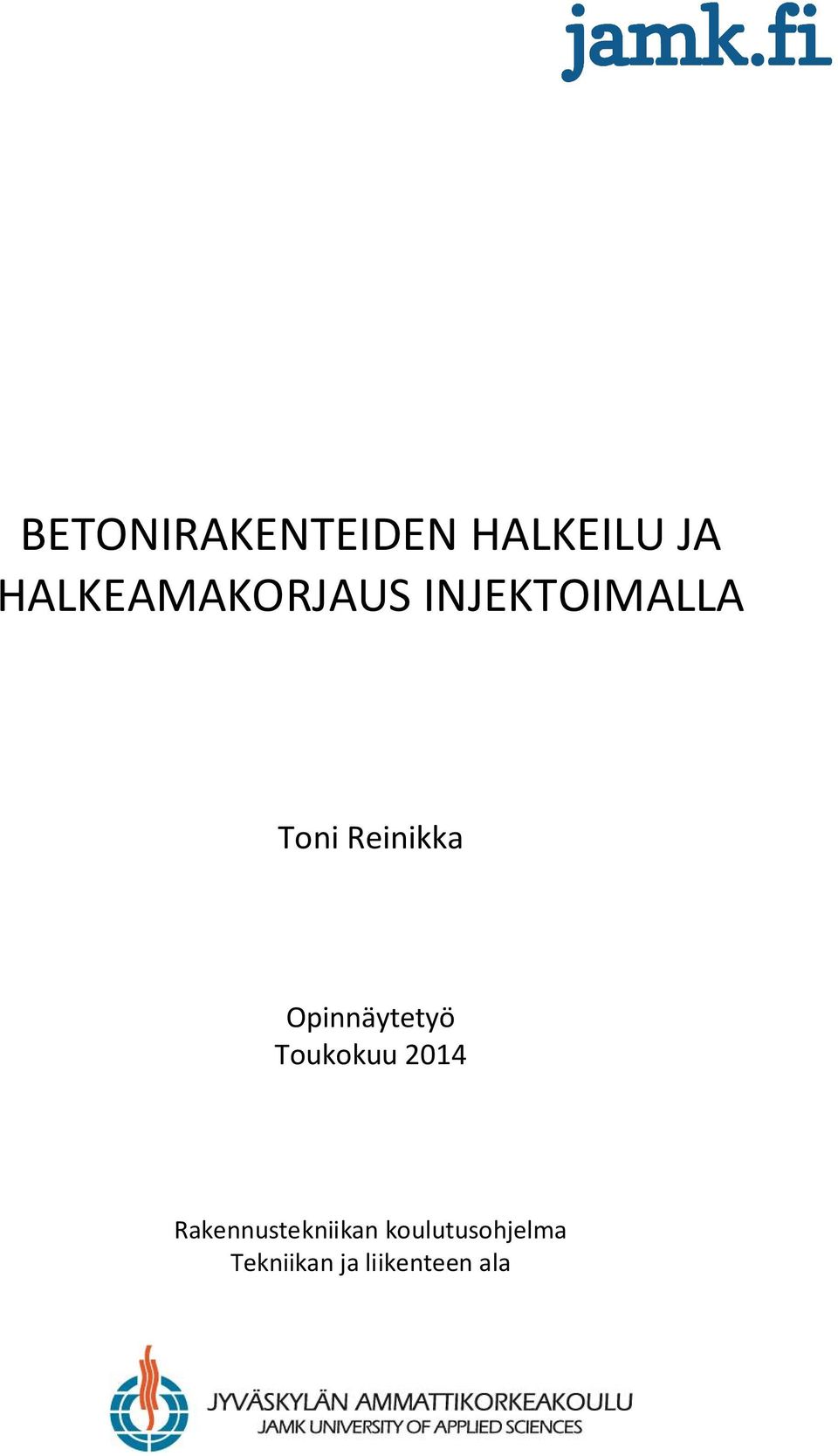 Reinikka Opinnäytetyö Toukokuu 2014