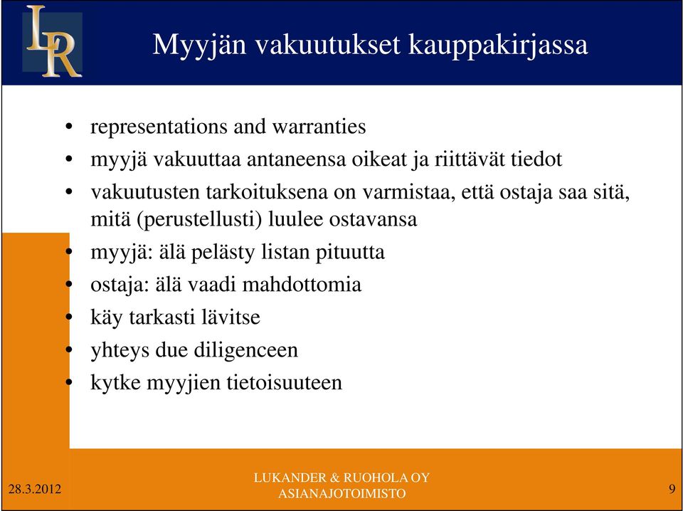 saa sitä, mitä (perustellusti) luulee ostavansa myyjä: älä pelästy listan pituutta