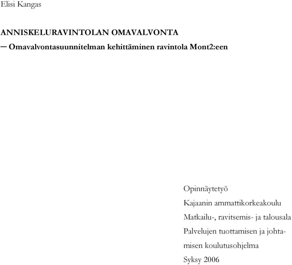 Opinnäytetyö Kajaanin ammattikorkeakoulu Matkailu-,