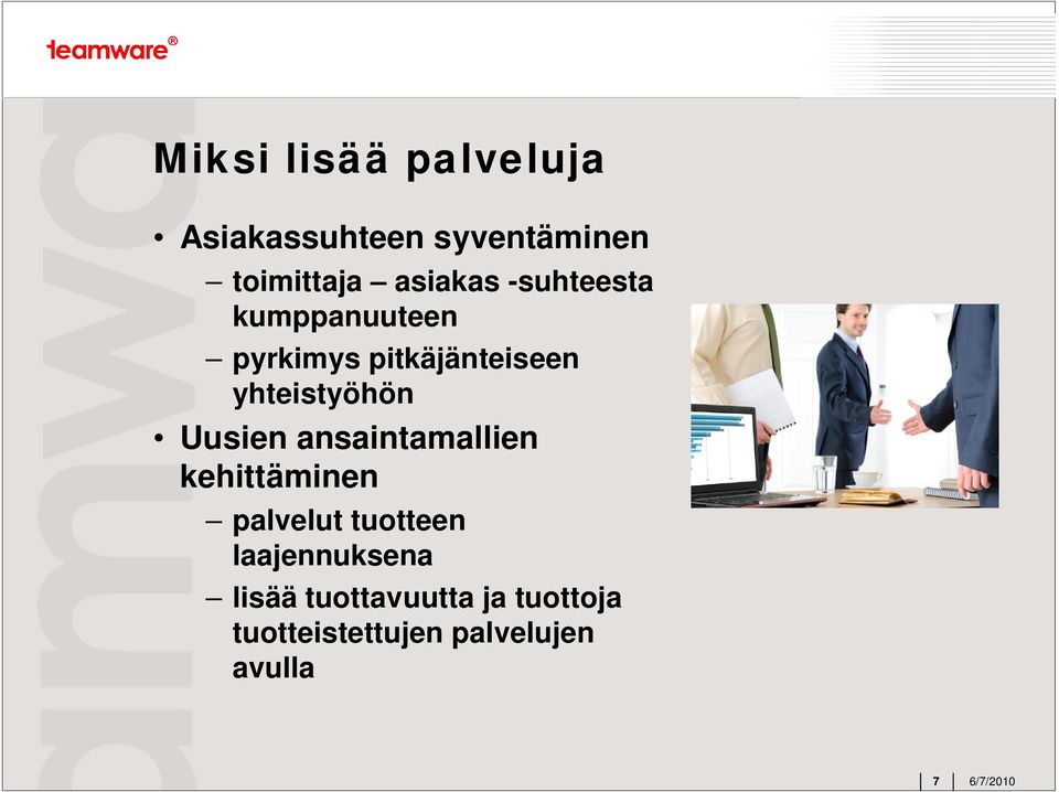 yhteistyöhön Uusien ansaintamallien kehittäminen palvelut tuotteen