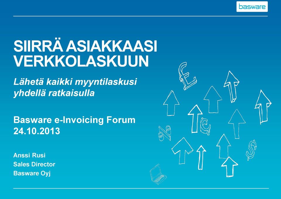 ratkaisulla Basware e-invoicing Forum