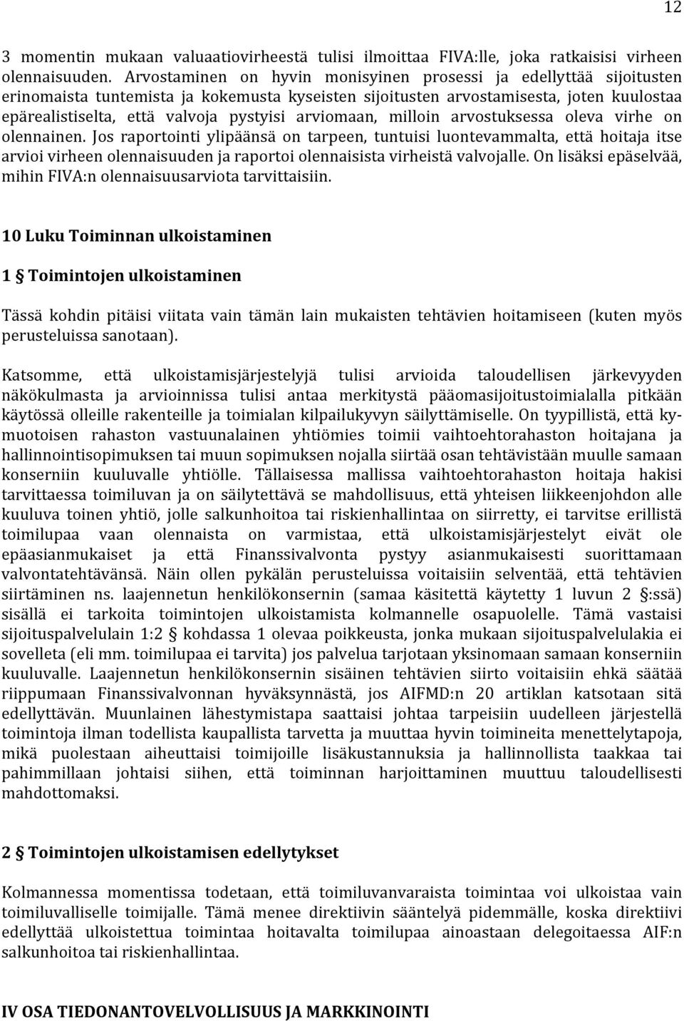 arviomaan, milloin arvostuksessa oleva virhe on olennainen.