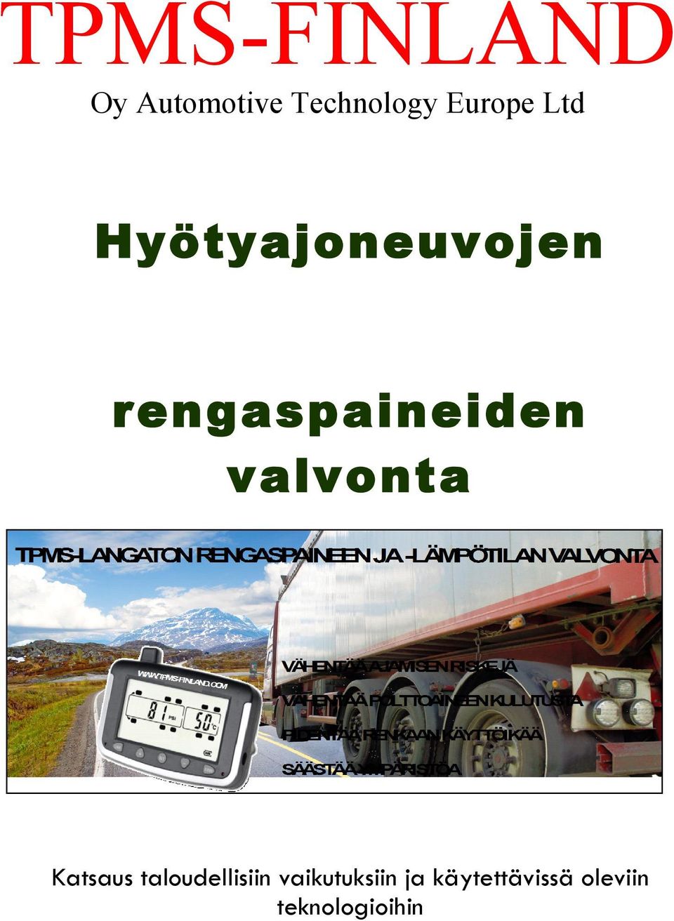 rengaspaineiden valvonta Katsaus