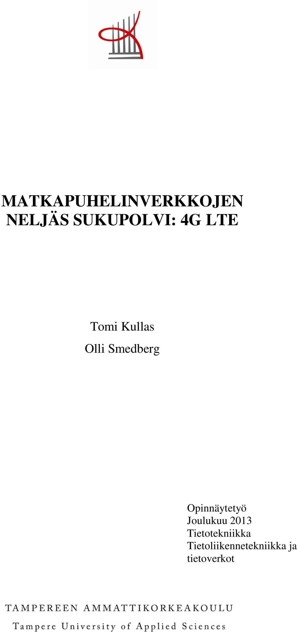 Smedberg Opinnäytetyö Joulukuu 2013