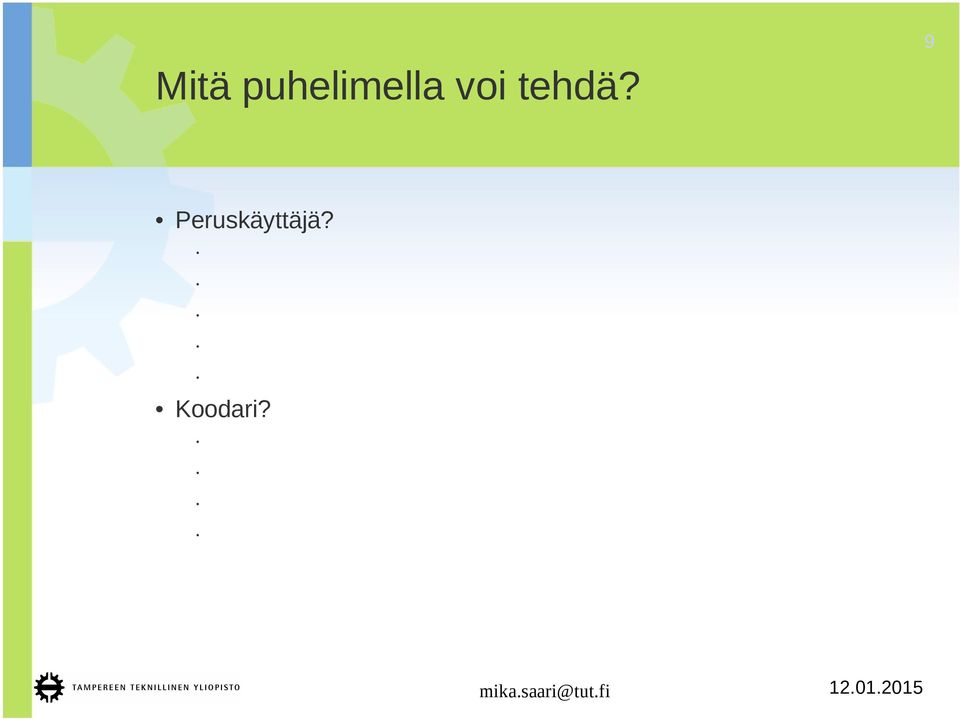 voi tehdä?
