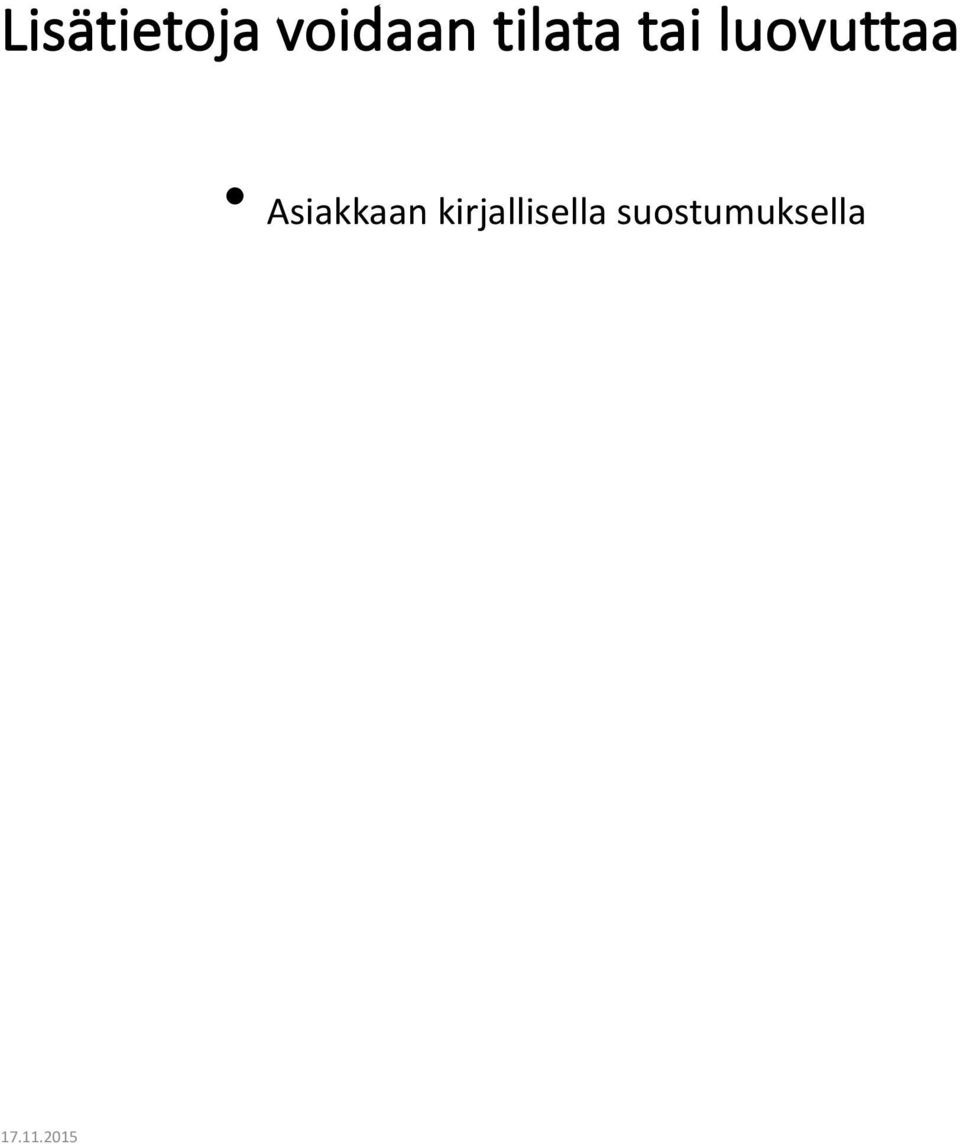 luovuttaa Asiakkaan