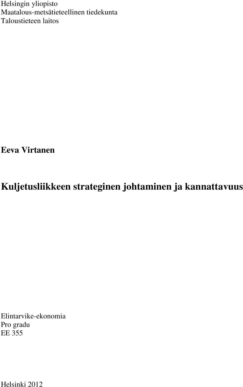 Kuljetusliikkeen strateginen johtaminen ja