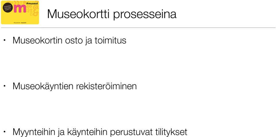 Museokäyntien rekisteröiminen