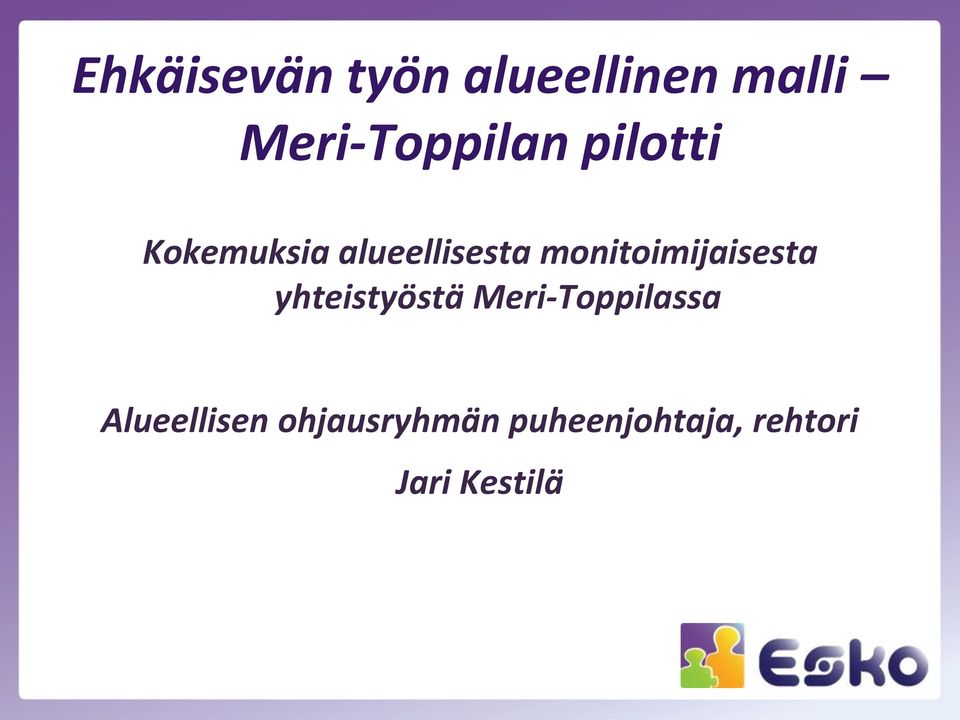 monitoimijaisesta yhteistyöstä Meri-Toppilassa