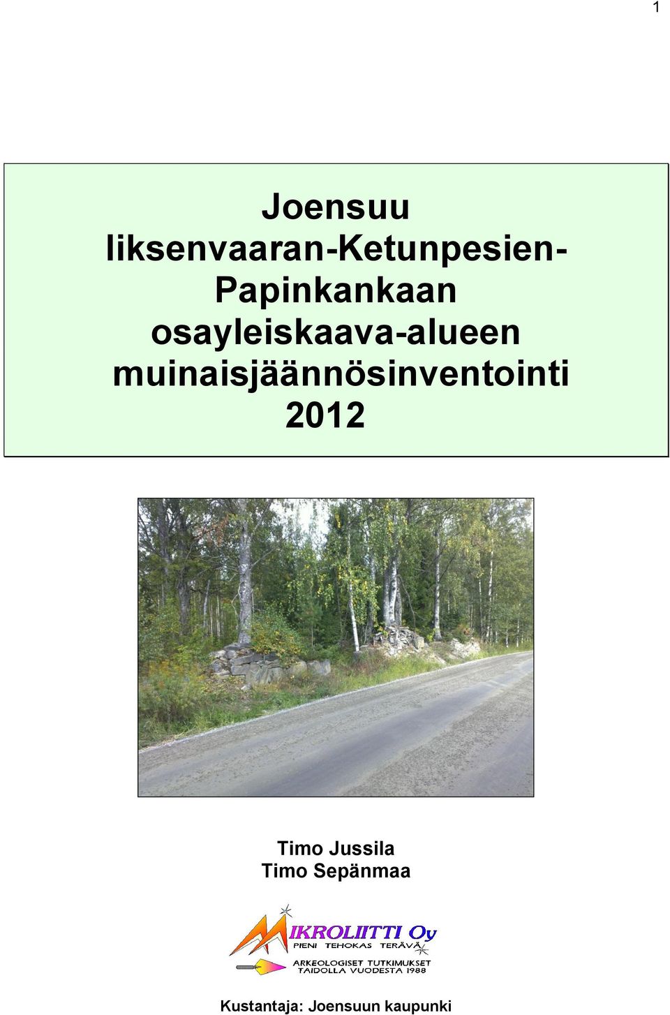 muinaisjäännösinventointi 2012 Timo