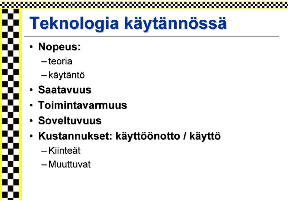 Toimintavarmuus Soveltuvuus