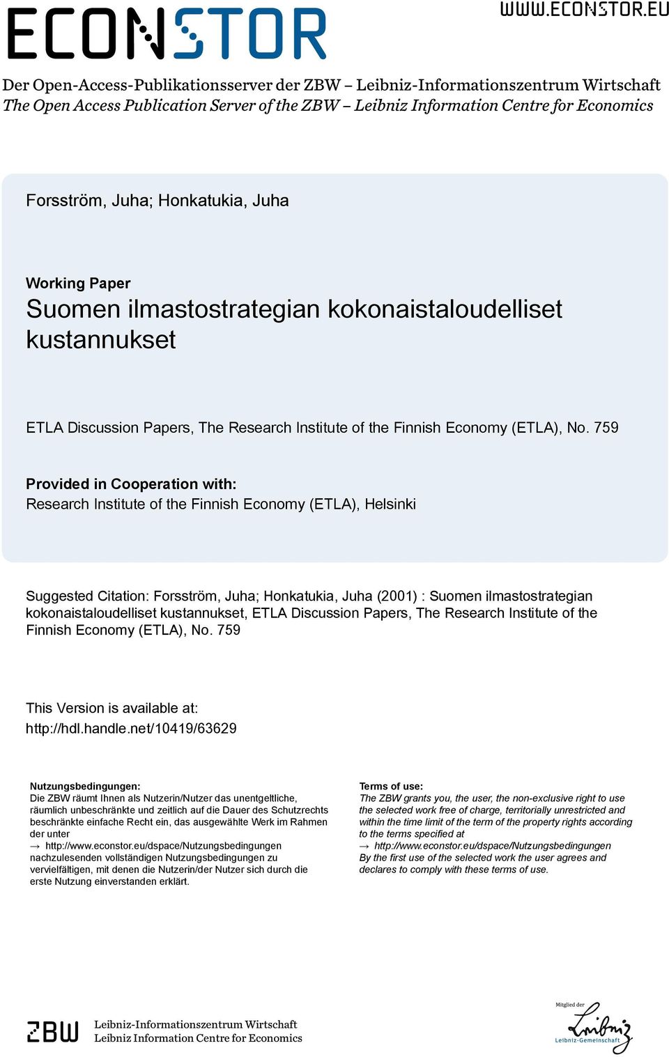 eu Der Open-Access-Publikationsserver der ZBW Leibniz-Informationszentrum Wirtschaft The Open Access Publication Server of the ZBW Leibniz Information Centre for Economics Forsström, Juha;