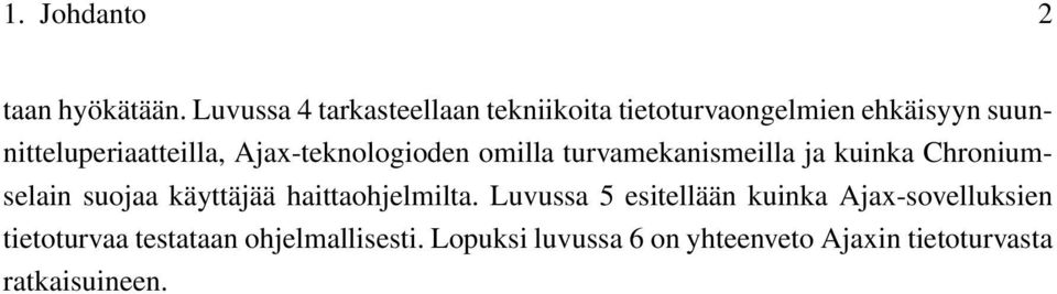 Ajax-teknologioden omilla turvamekanismeilla ja kuinka Chroniumselain suojaa käyttäjää