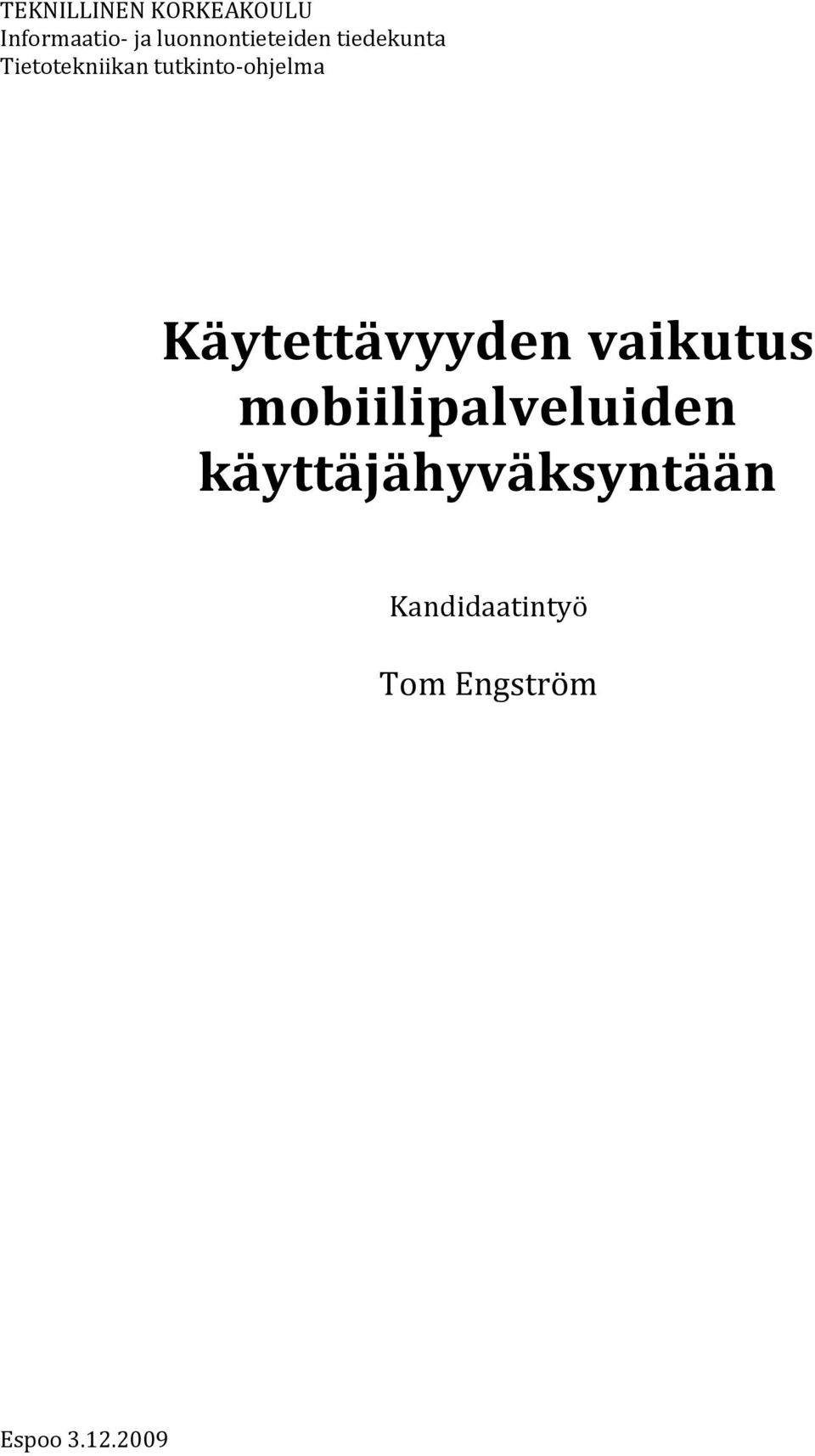 tutkinto-ohjelma Käytettävyyden vaikutus