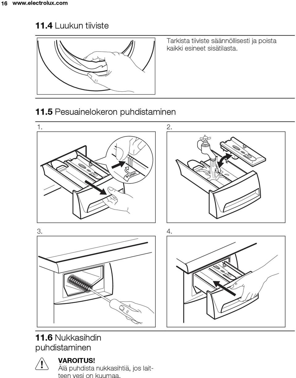 kaikki esineet sisätilasta. 11.