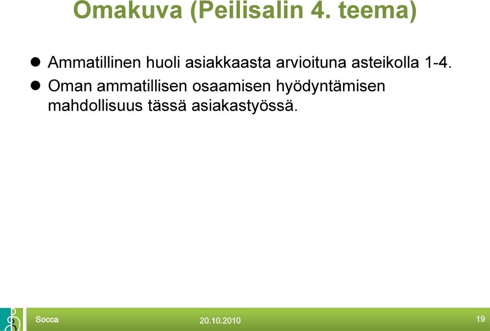 arvioituna asteikolla 1-4.