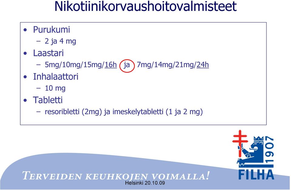 7mg/14mg/21mg/24h Inhalaattori 10 mg Tabletti