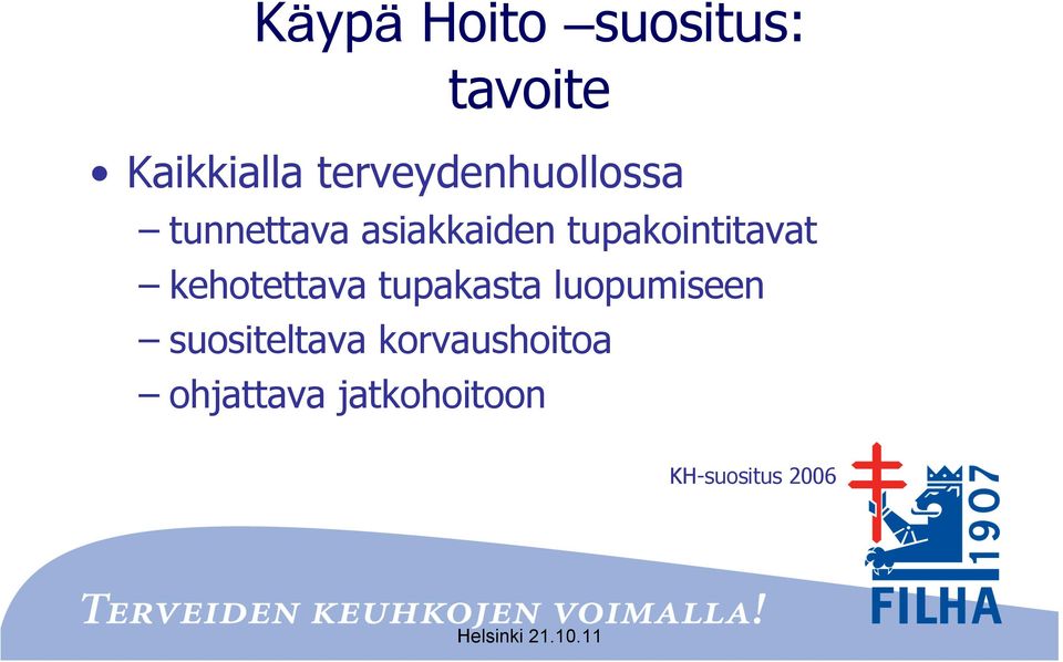 tupakointitavat kehotettava tupakasta luopumiseen