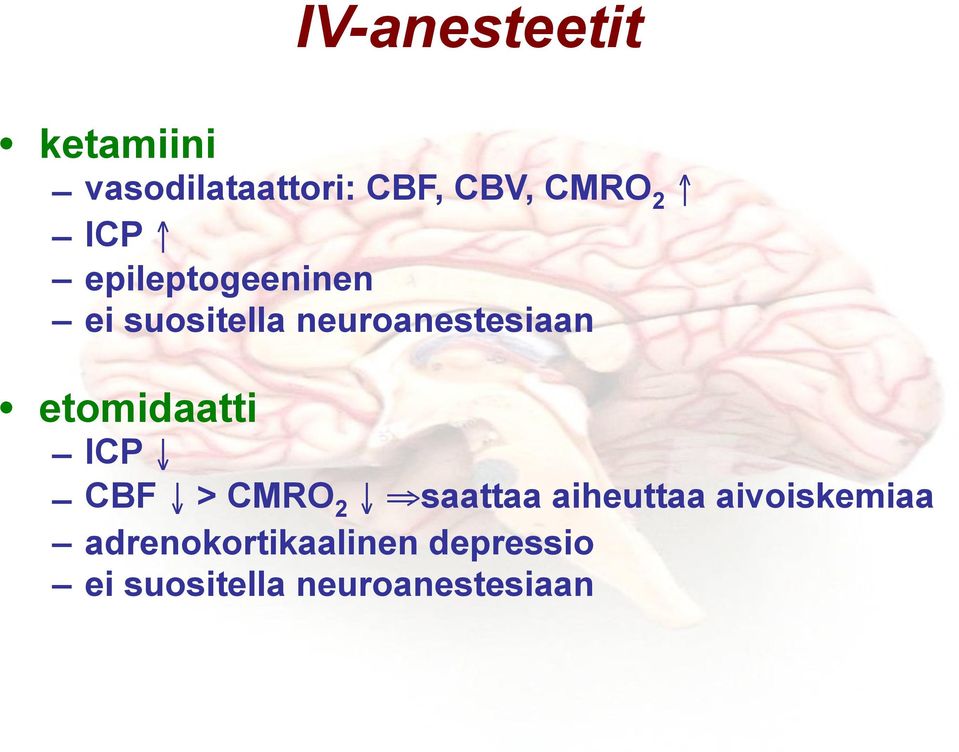 etomidaatti ICP CBF > CMRO 2 saattaa aiheuttaa