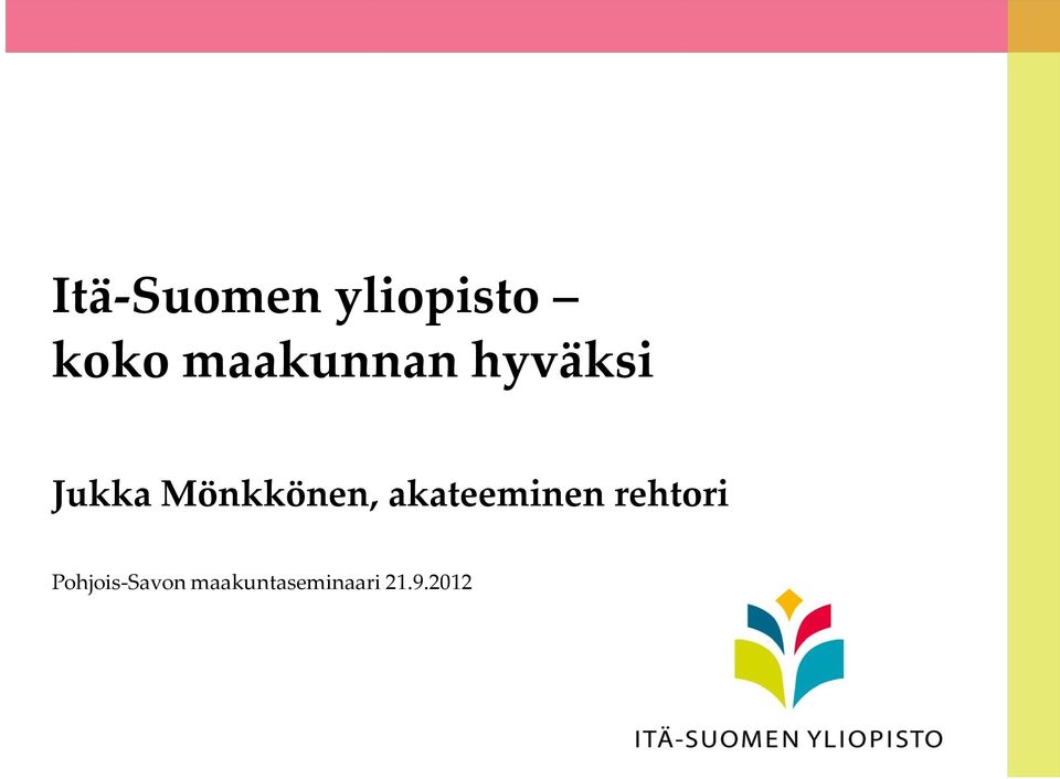 Mönkkönen, akateeminen rehtori