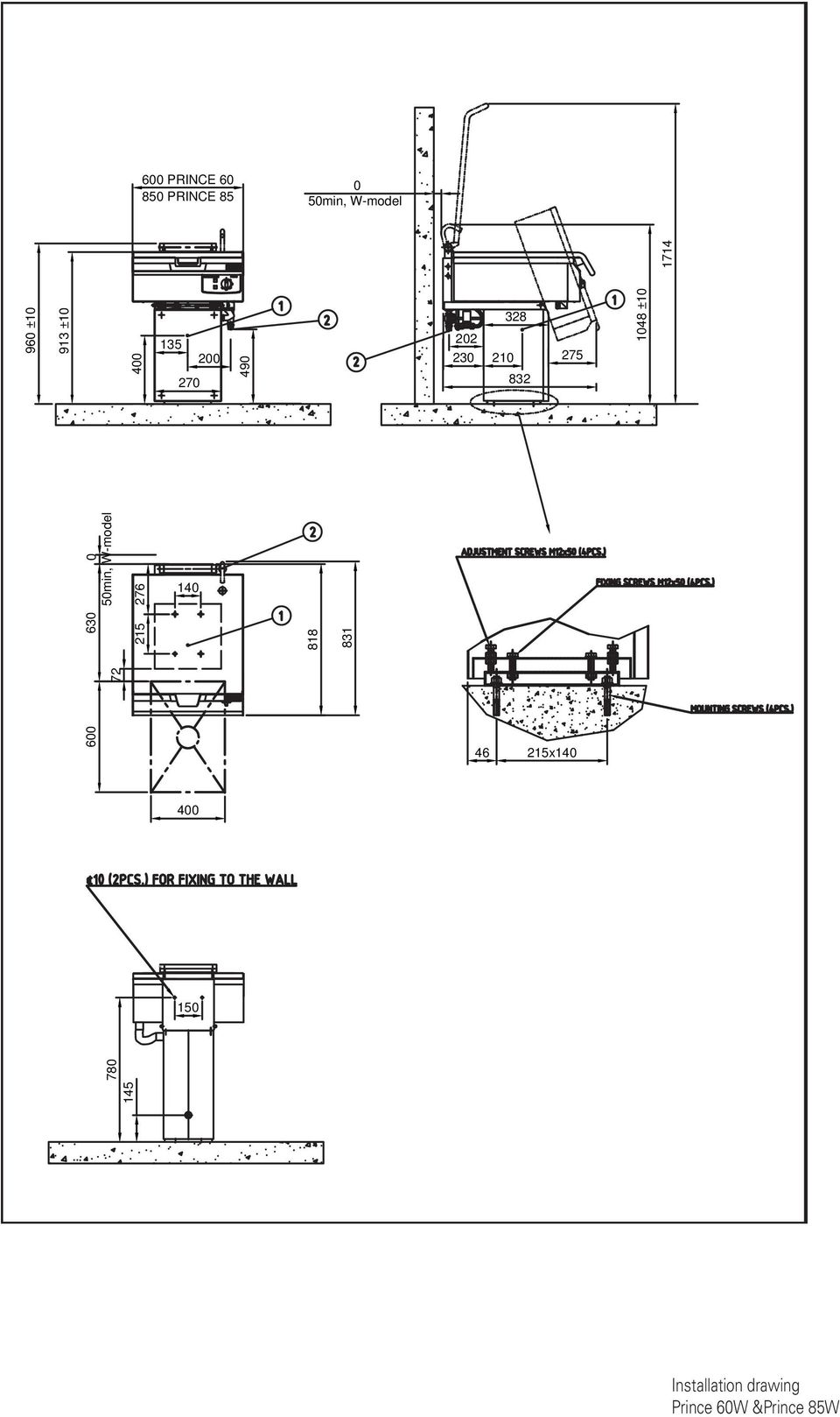 832 275 1048 ±10 630 0 50min, W-model 818 276 600 46