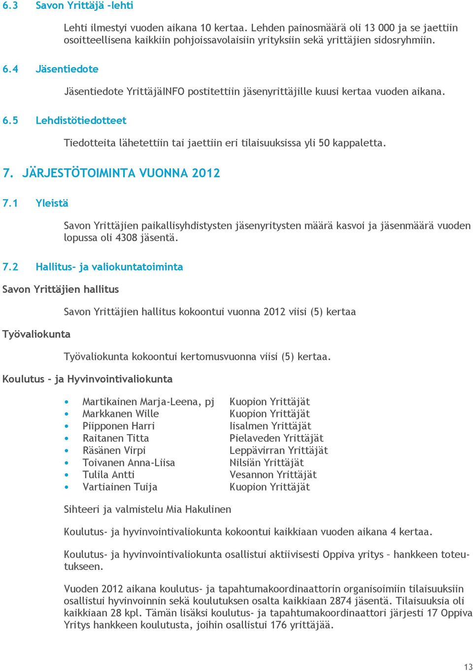 JÄRJESTÖTOIMINTA VUONNA 2012 7.