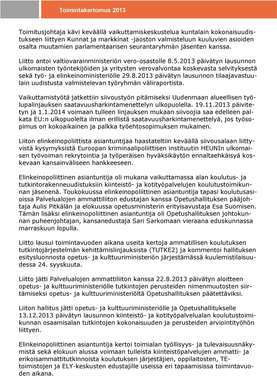 2013 päivätyn lausunnon ulkomaisten työntekijöiden ja yritysten verovalvontaa koskevasta selvityksestä sekä työ- ja elinkeinoministeriölle 29.8.