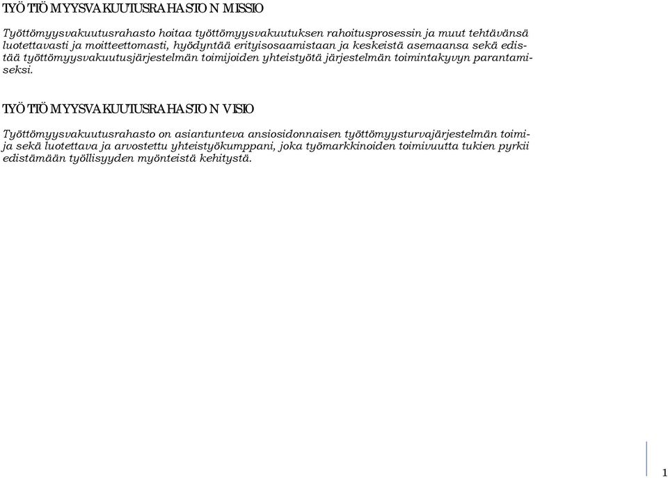 järjestelmän toimintakyvyn parantamiseksi.