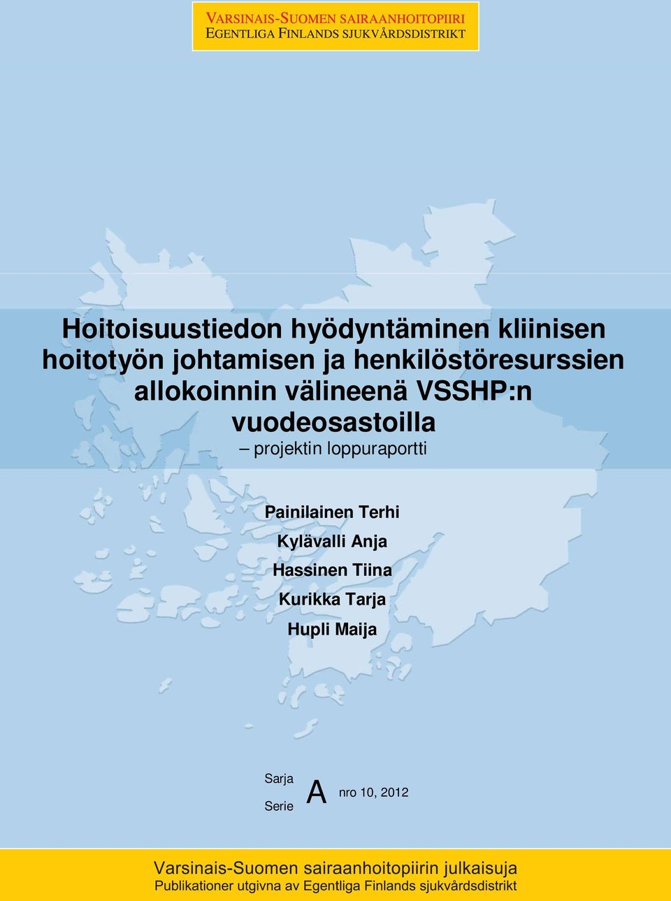 vuodeosastoilla projektin loppuraportti Painilainen Terhi