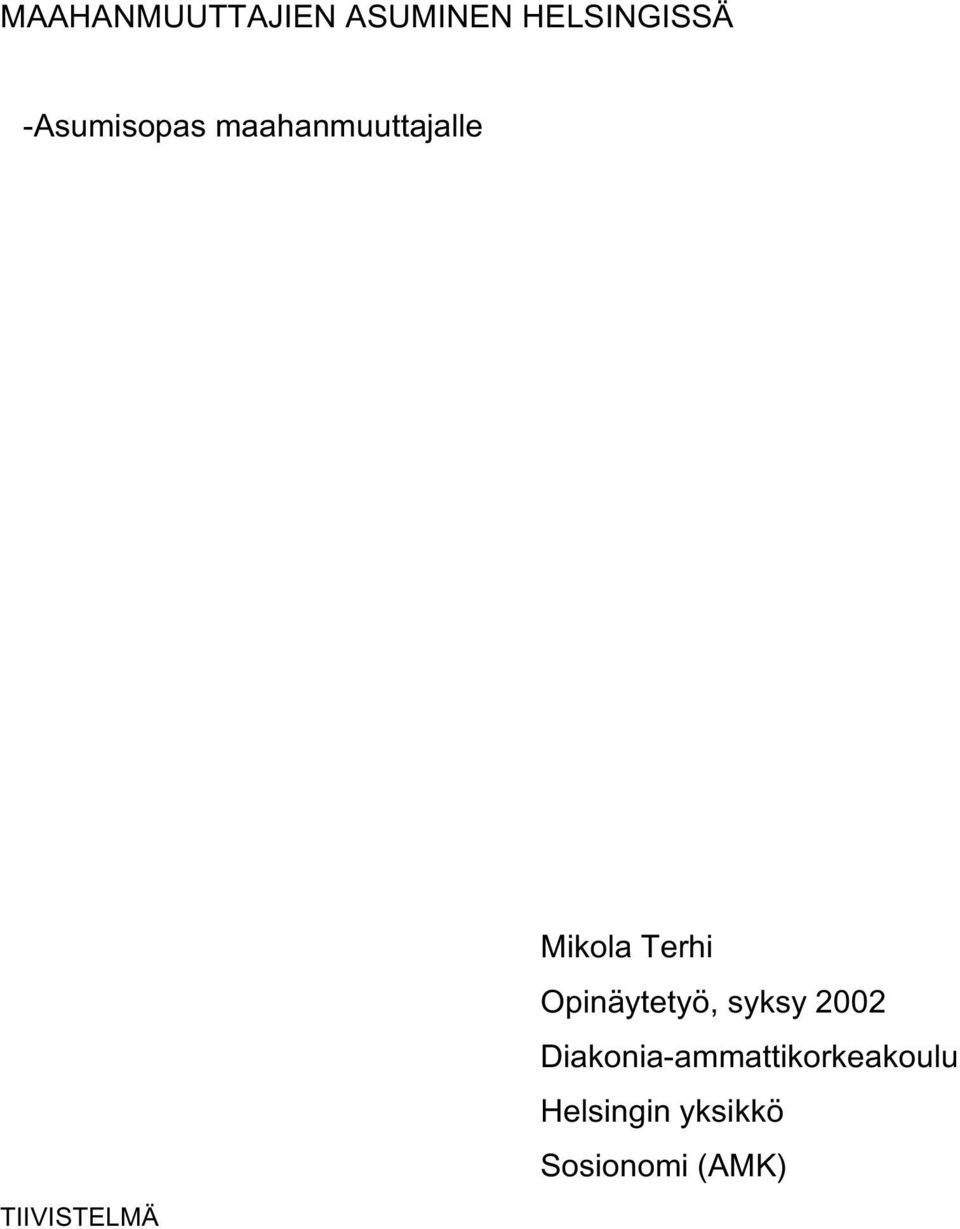 Mikola Terhi Opinäytetyö, syksy 2002