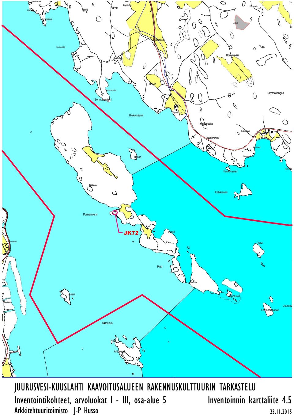 Kylmäpuro Kaijankallio Kakinniemi Laavu Honka Muorinniemi Paskonsaari Hiekkalahti Rahvo Kalkkisaari Purnunniemi JK72 Pukki