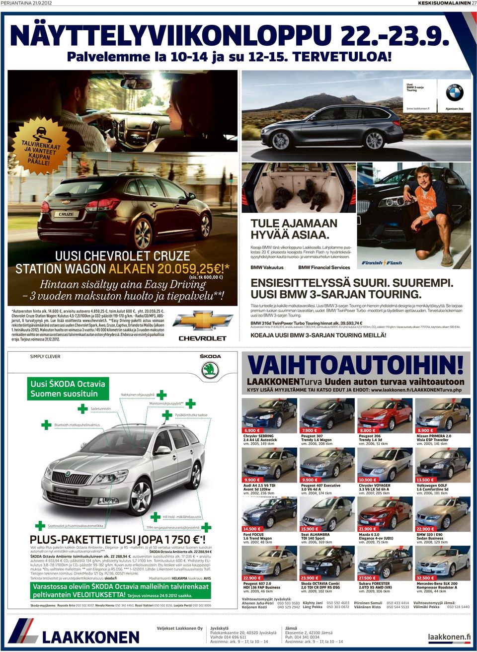 Radio/CD/MP3, ABSjarrut, 6 turvatyynyä ym. Lue lisää osoitteesta www.chevrolet.fi.